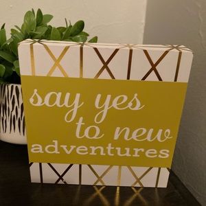 Say yes to new adventure wall art